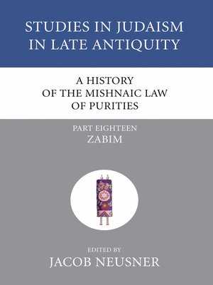 cover image of A History of the Mishnaic Law of Purities, Part 18